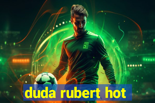 duda rubert hot