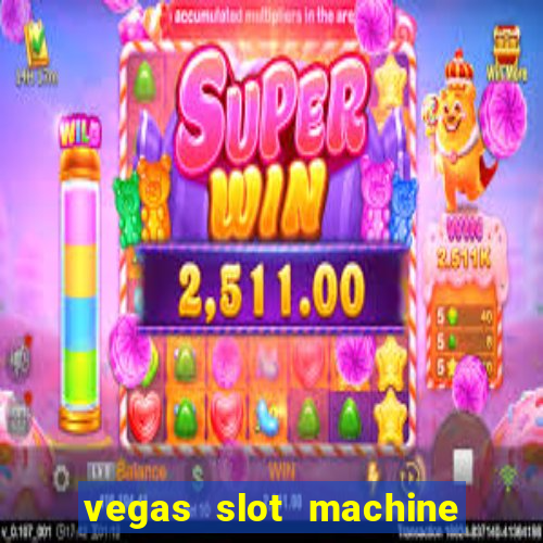 vegas slot machine free games