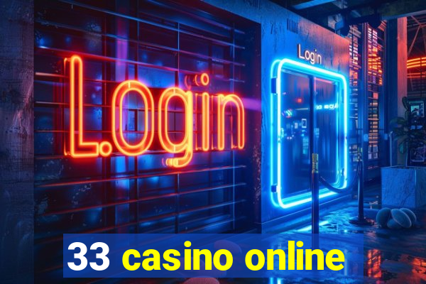 33 casino online