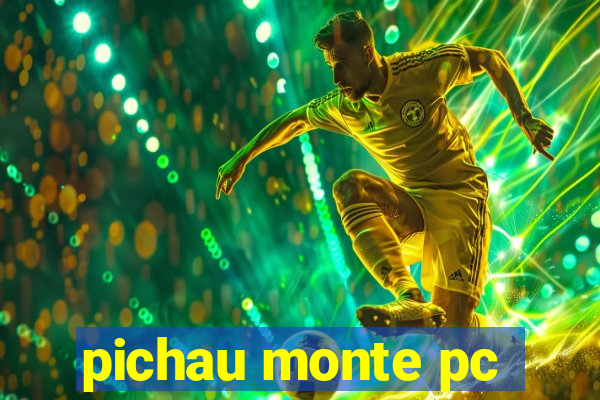 pichau monte pc