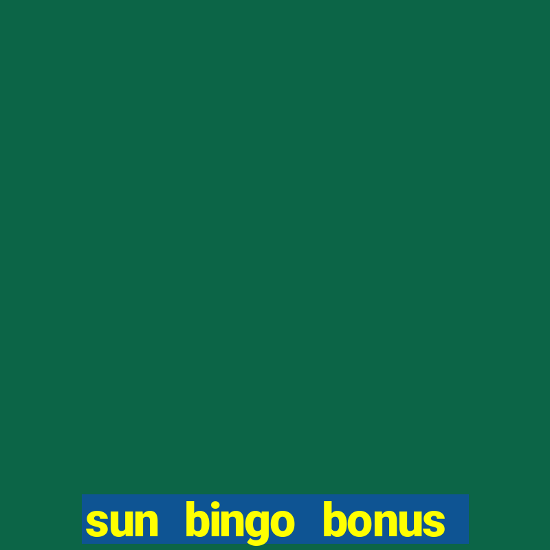 sun bingo bonus terms and conditions