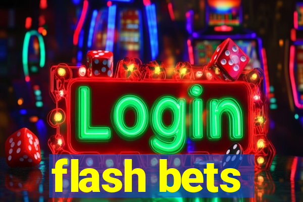 flash bets