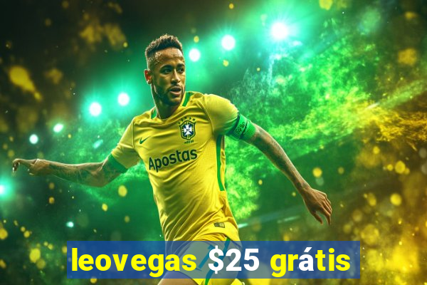 leovegas $25 grátis