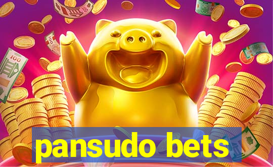 pansudo bets