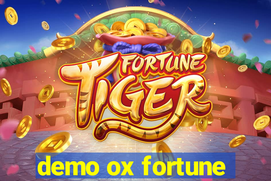 demo ox fortune