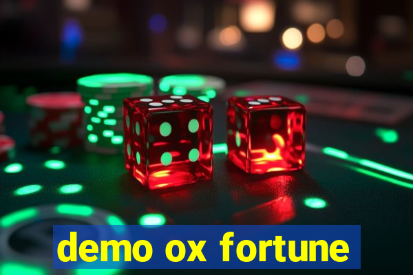 demo ox fortune