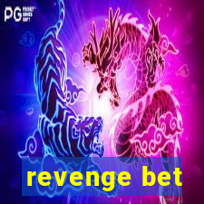 revenge bet