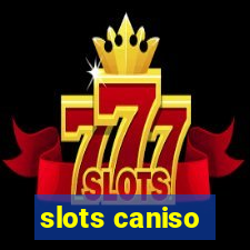 slots caniso