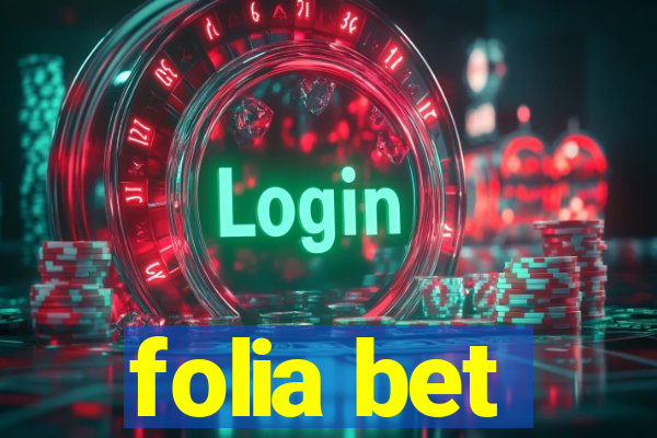 folia bet