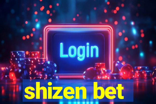 shizen bet