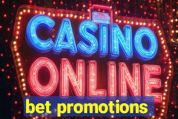 bet promotions