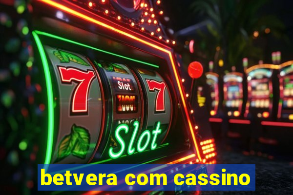 betvera com cassino