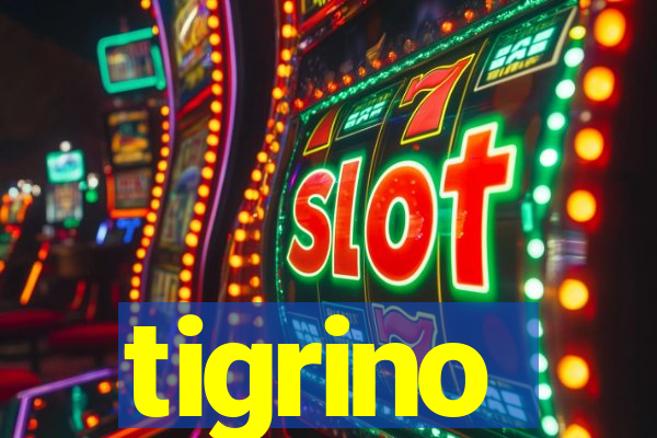 tigrino