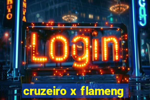 cruzeiro x flameng