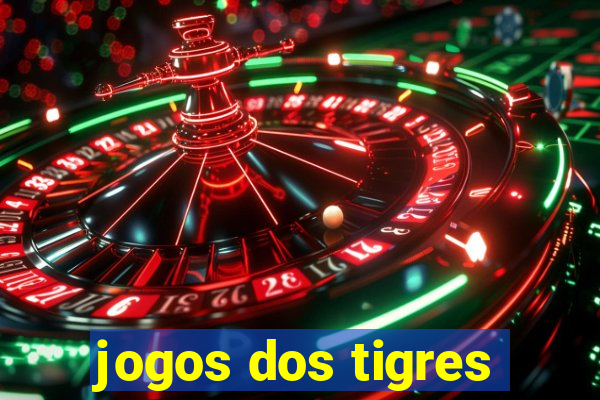 jogos dos tigres