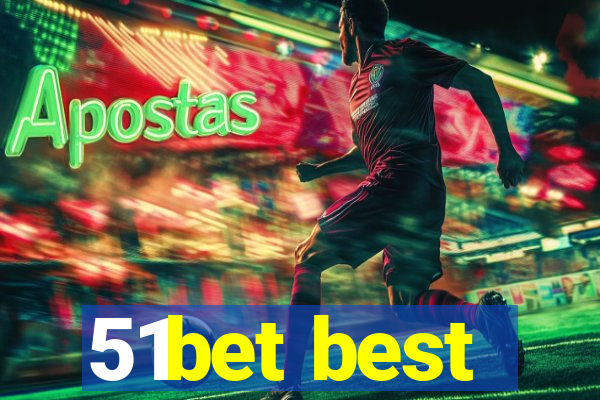 51bet best