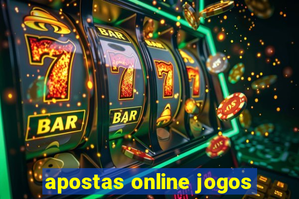 apostas online jogos