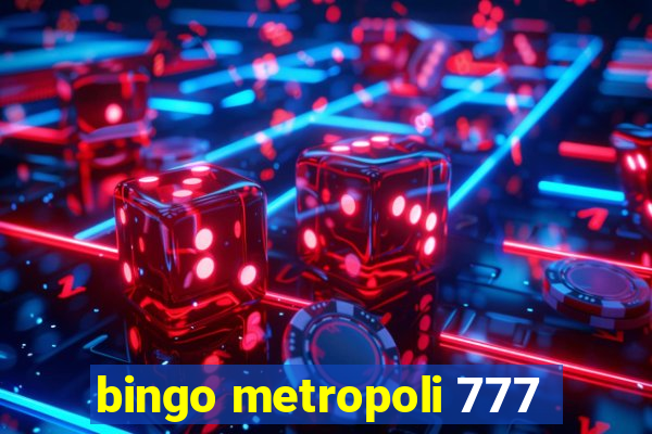 bingo metropoli 777