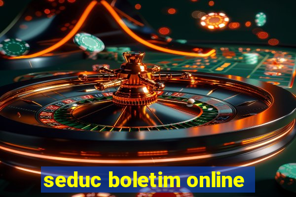 seduc boletim online