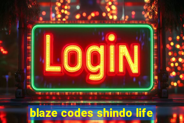 blaze codes shindo life