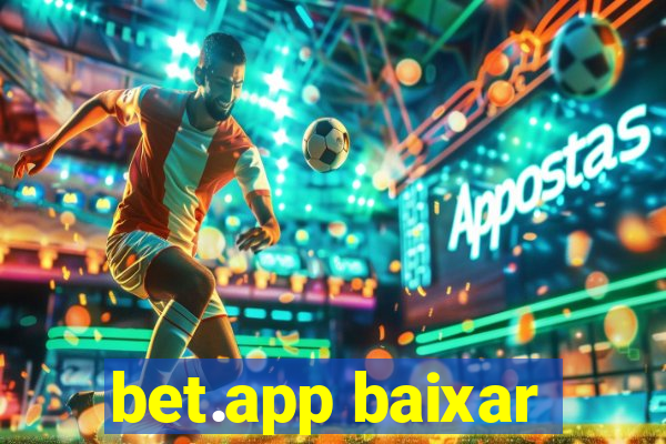 bet.app baixar