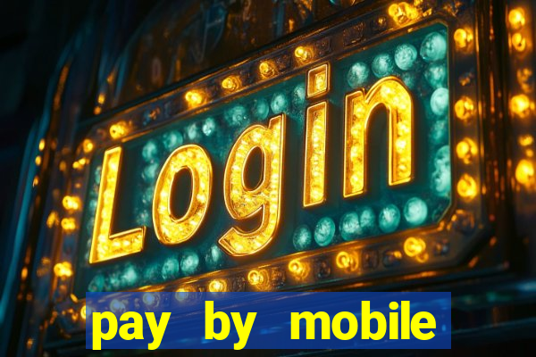 pay by mobile casino boku