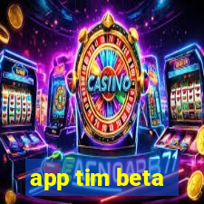 app tim beta