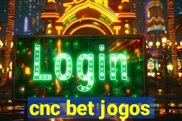 cnc bet jogos