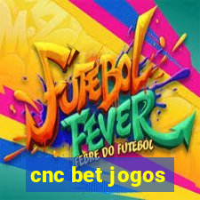 cnc bet jogos