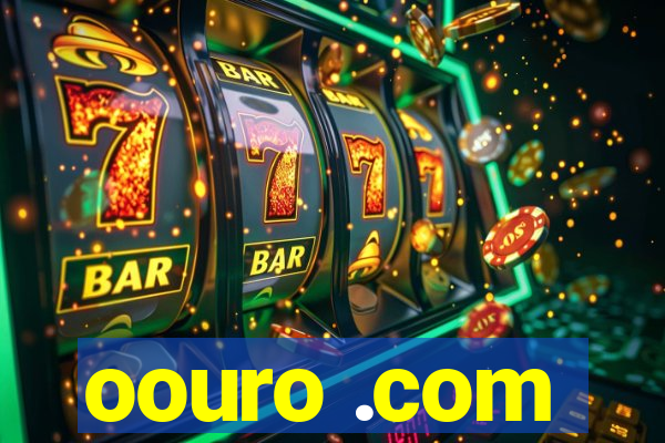 oouro .com