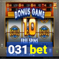 031 bet