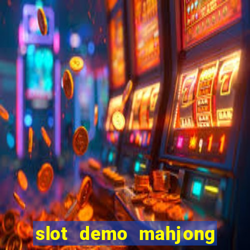 slot demo mahjong ways 2