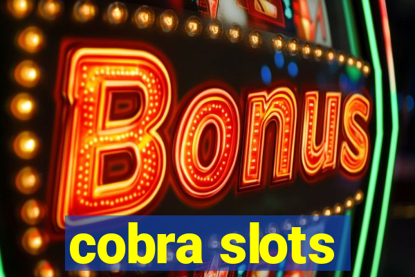 cobra slots