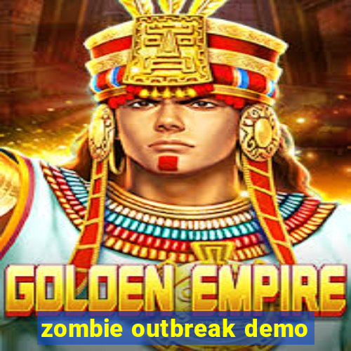 zombie outbreak demo