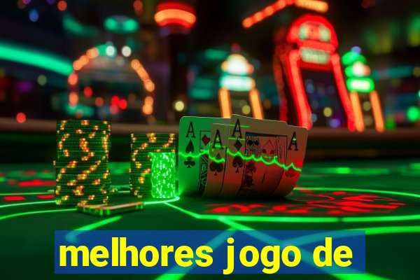 melhores jogo de