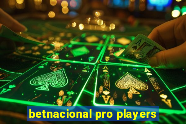 betnacional pro players