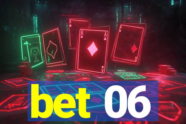 bet 06