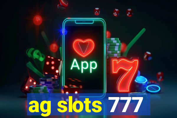 ag slots 777