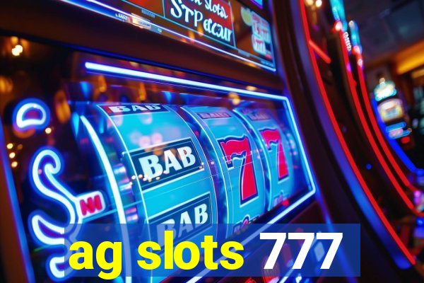 ag slots 777