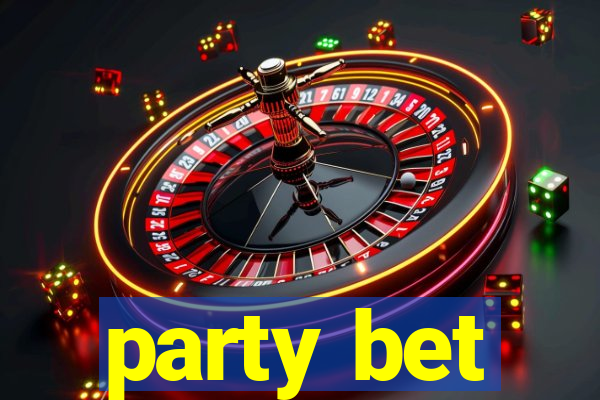 party bet