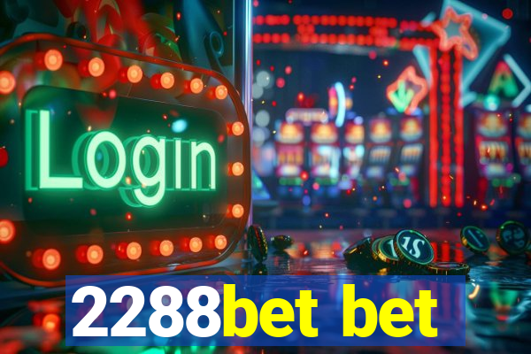 2288bet bet