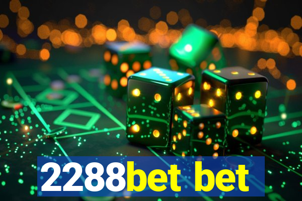 2288bet bet