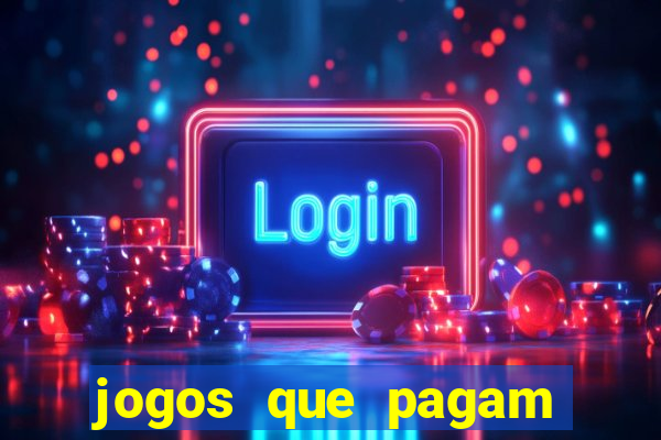 jogos que pagam dinheiro sem precisar depositar