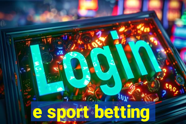 e sport betting