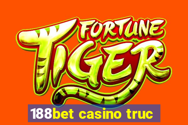 188bet casino truc