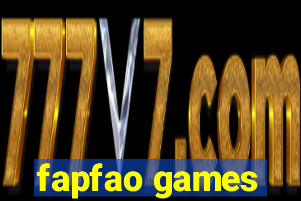 fapfao games