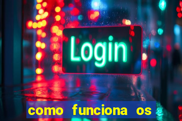 como funciona os jogos de cassino online