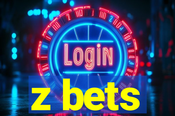 z bets