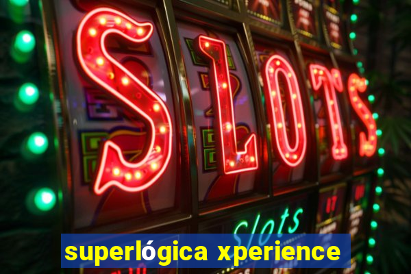 superlógica xperience