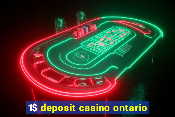 1$ deposit casino ontario